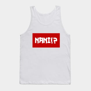 Nani!? Tank Top